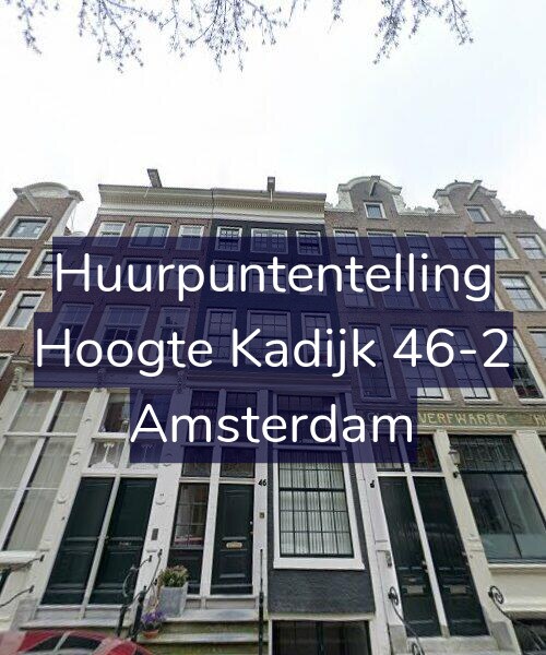 Foto gevel Huurpuntentelling voor Hoogte Kadijk 46-2, Amsterdam
