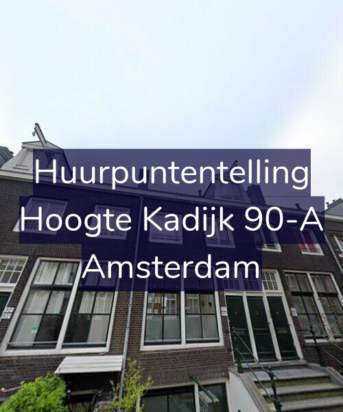 Foto gevel Huurpuntentelling voor Hoogte Kadijk 90-A, Amsterdam