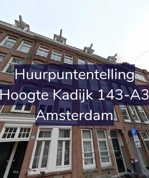 Foto gevel Huurpuntentelling voor Hoogte Kadijk 143-A3, Amsterdam