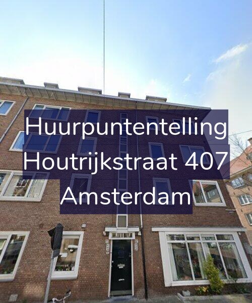 Foto gevel Huurpuntentelling voor Houtrijkstraat 407, Amsterdam