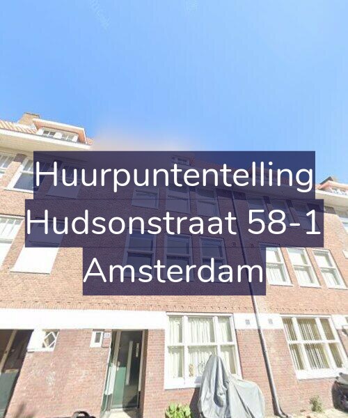 Foto gevel Huurpuntentelling voor Hudsonstraat 58-1, Amsterdam
