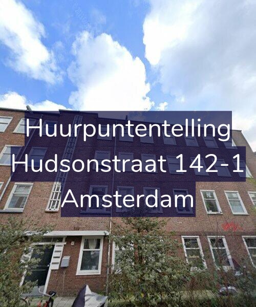 Foto gevel Huurpuntentelling voor Hudsonstraat 142-1, Amsterdam