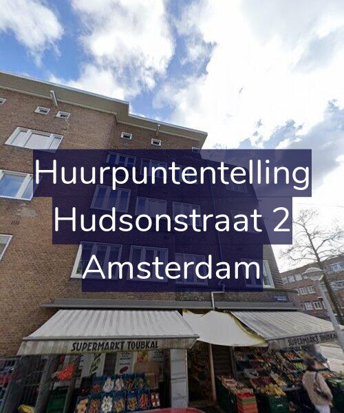 Foto gevel Huurpuntentelling voor Hudsonstraat 2, Amsterdam