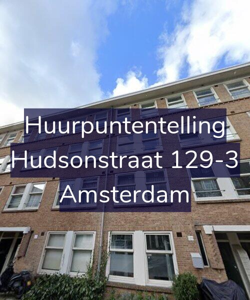 Foto gevel Huurpuntentelling voor Hudsonstraat 129-3, Amsterdam