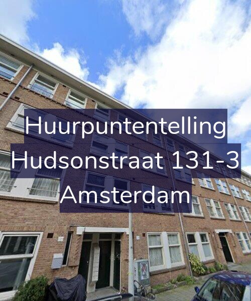 Foto gevel Huurpuntentelling voor Hudsonstraat 131-3, Amsterdam