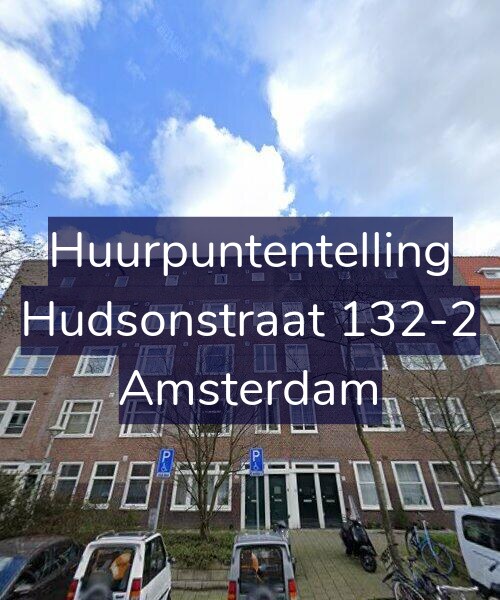 Foto gevel Huurpuntentelling voor Hudsonstraat 132-2, Amsterdam