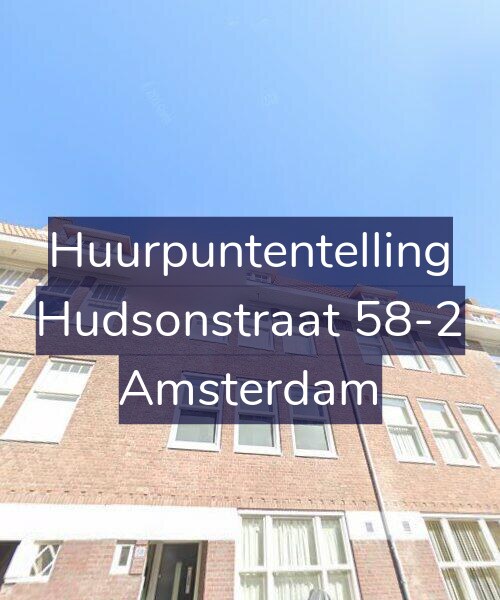 Foto gevel Huurpuntentelling voor Hudsonstraat 58-2, Amsterdam