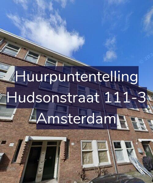 Foto gevel Huurpuntentelling voor Hudsonstraat 111-3, Amsterdam