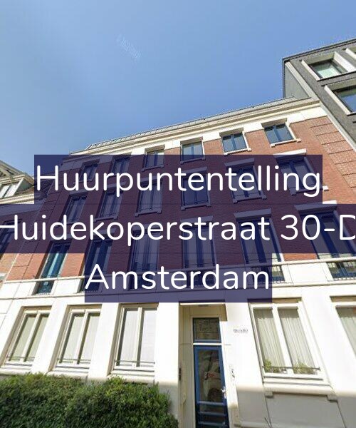 Foto gevel Huurpuntentelling voor Huidekoperstraat 30-D, Amsterdam
