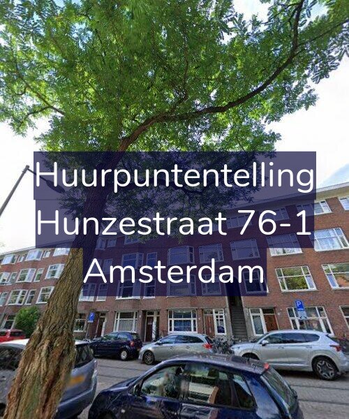 Foto gevel Huurpuntentelling voor Hunzestraat 76-1, Amsterdam
