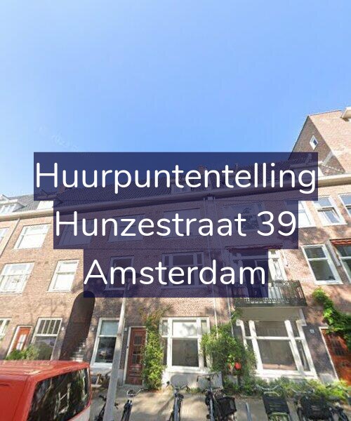 Foto gevel Huurpuntentelling voor Hunzestraat 39, Amsterdam