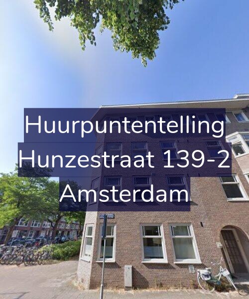 Foto gevel Huurpuntentelling voor Hunzestraat 139-2, Amsterdam