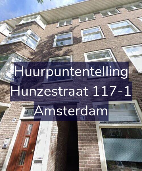 Foto gevel Huurpuntentelling voor Hunzestraat 117-1, Amsterdam