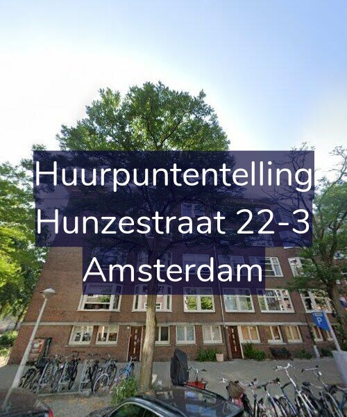 Foto gevel Huurpuntentelling voor Hunzestraat 22-3, Amsterdam