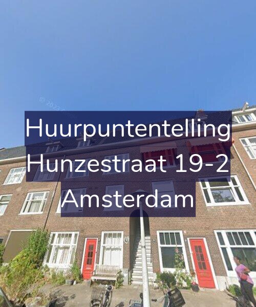 Foto gevel Huurpuntentelling voor Hunzestraat 19-2, Amsterdam