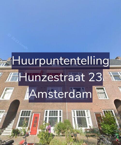 Foto gevel Huurpuntentelling voor Hunzestraat 23, Amsterdam
