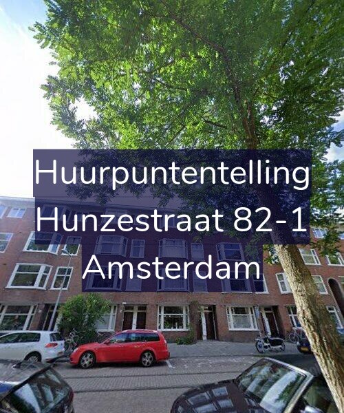 Foto gevel Huurpuntentelling voor Hunzestraat 82-1, Amsterdam
