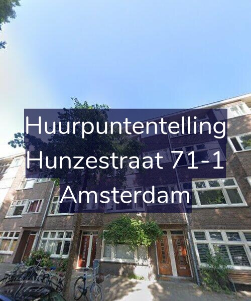 Foto gevel Huurpuntentelling voor Hunzestraat 71-1, Amsterdam