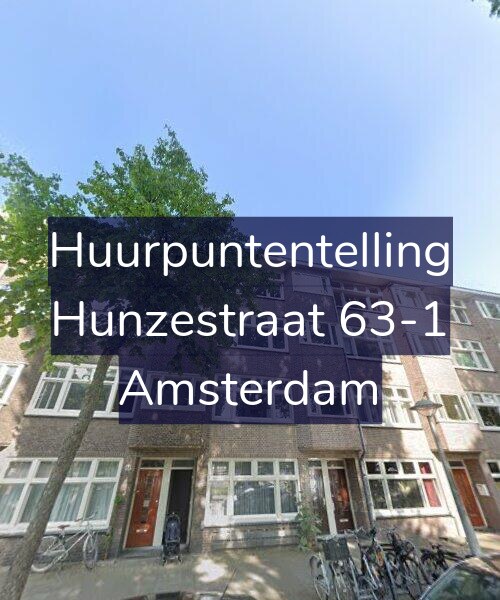 Foto gevel Huurpuntentelling voor Hunzestraat 63-1, Amsterdam