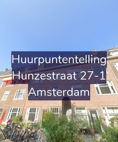 Foto gevel Huurpuntentelling voor Hunzestraat 27-1, Amsterdam