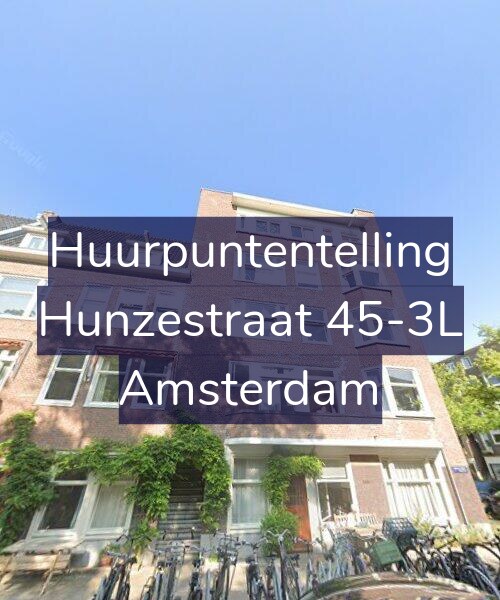 Foto gevel Huurpuntentelling voor Hunzestraat 45-3L, Amsterdam