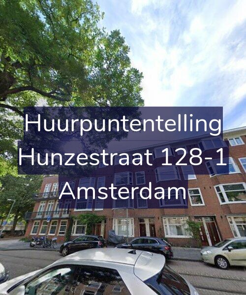 Foto gevel Huurpuntentelling voor Hunzestraat 128-1, Amsterdam