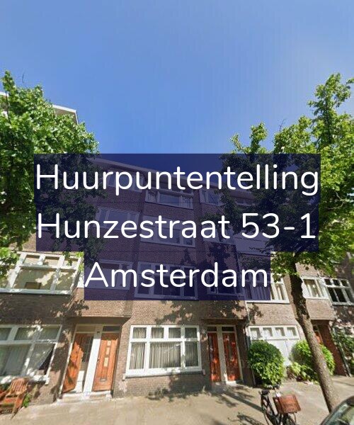 Foto gevel Huurpuntentelling voor Hunzestraat 53-1, Amsterdam