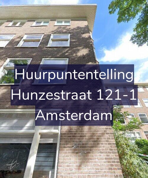 Foto gevel Huurpuntentelling voor Hunzestraat 121-1, Amsterdam