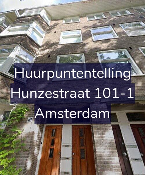Foto gevel Huurpuntentelling voor Hunzestraat 101-1, Amsterdam