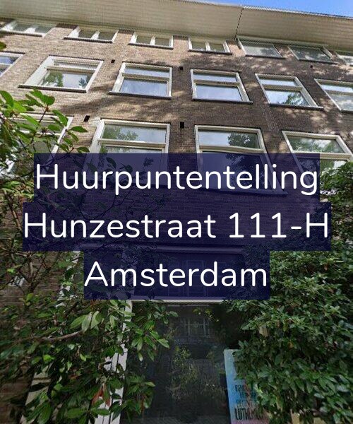 Foto gevel Huurpuntentelling voor Hunzestraat 111-H, Amsterdam