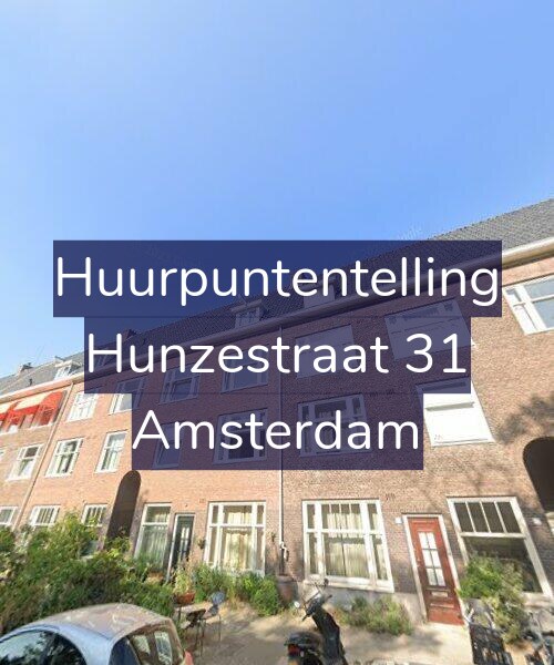 Foto gevel Huurpuntentelling voor Hunzestraat 31, Amsterdam