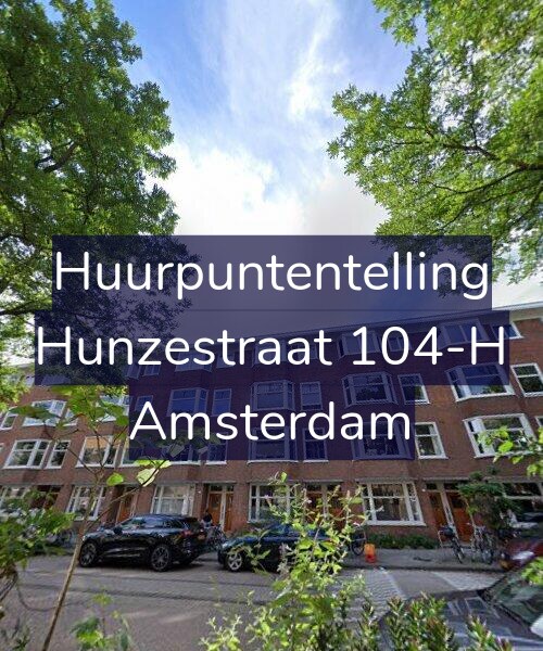 Foto gevel Huurpuntentelling voor Hunzestraat 104-H, Amsterdam