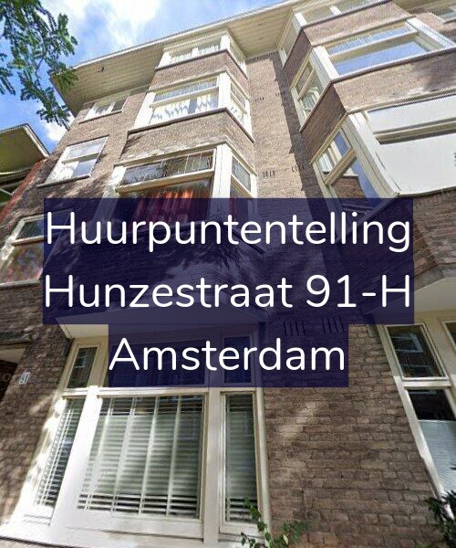 Foto gevel Huurpuntentelling voor Hunzestraat 91-H, Amsterdam