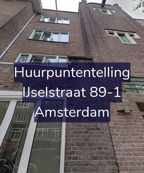 Foto gevel Huurpuntentelling voor IJselstraat 89-1, Amsterdam