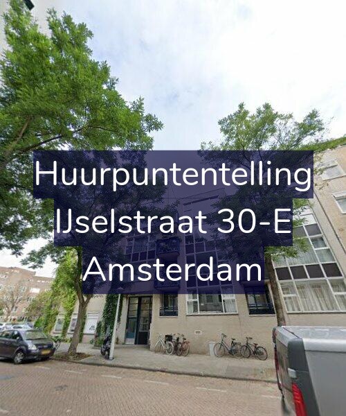 Foto gevel Huurpuntentelling voor IJselstraat 30-E, Amsterdam