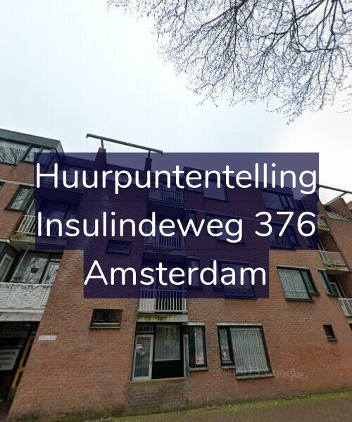 Foto gevel Huurpuntentelling voor Insulindeweg 376, Amsterdam