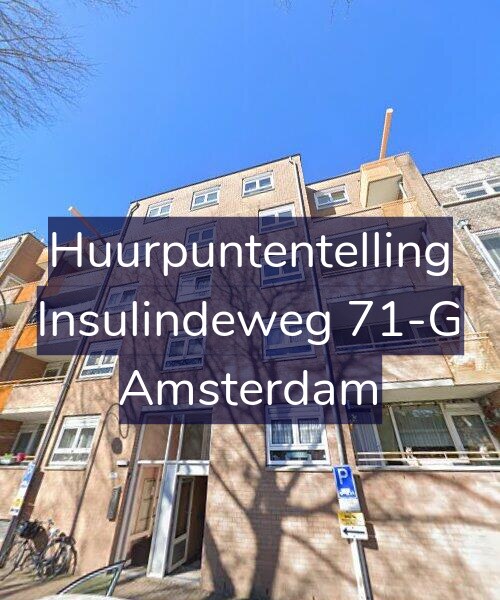 Foto gevel Huurpuntentelling voor Insulindeweg 71-G, Amsterdam