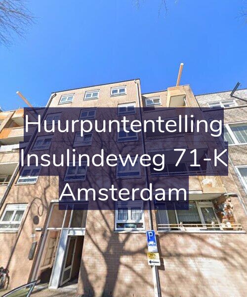 Foto gevel Huurpuntentelling voor Insulindeweg 71-K, Amsterdam