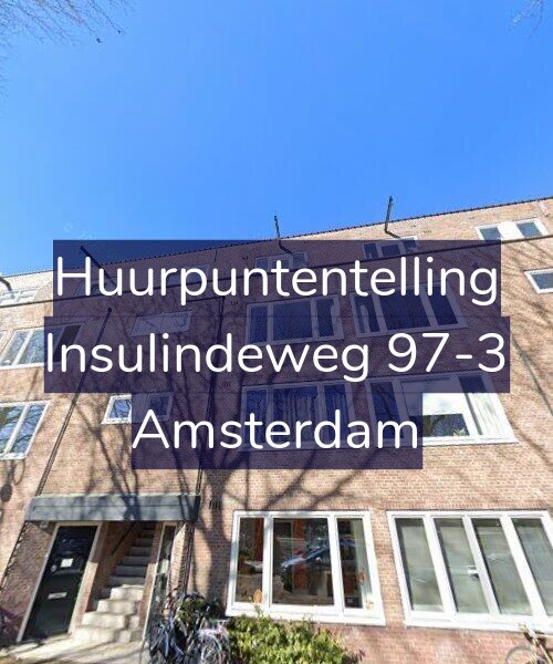Foto gevel Huurpuntentelling voor Insulindeweg 97-3, Amsterdam