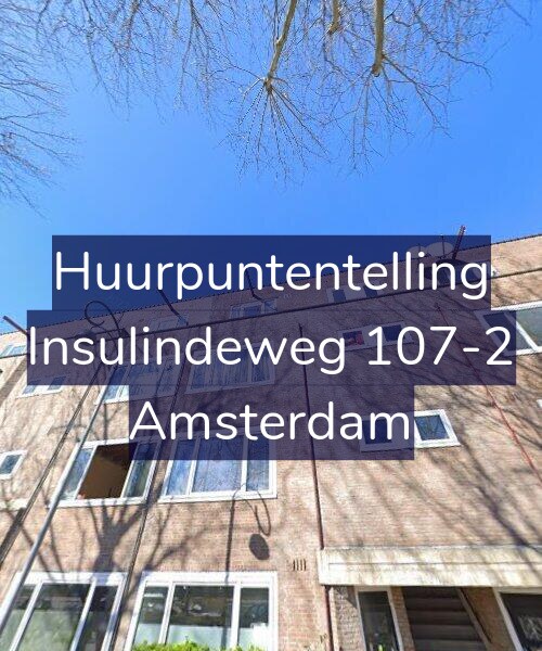 Foto gevel Huurpuntentelling voor Insulindeweg 107-2, Amsterdam