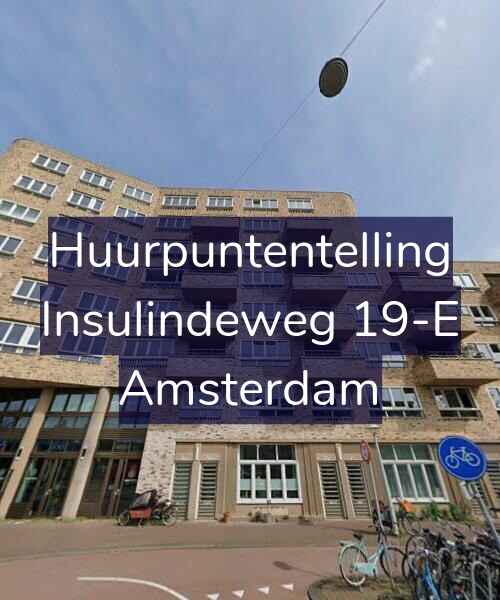 Foto gevel Huurpuntentelling voor Insulindeweg 19-E, Amsterdam