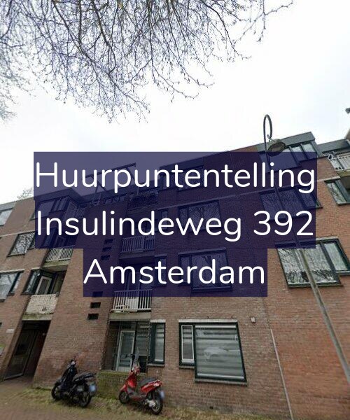Foto gevel Huurpuntentelling voor Insulindeweg 392, Amsterdam
