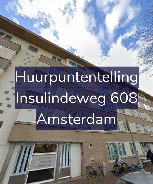 Foto gevel Huurpuntentelling voor Insulindeweg 608, Amsterdam