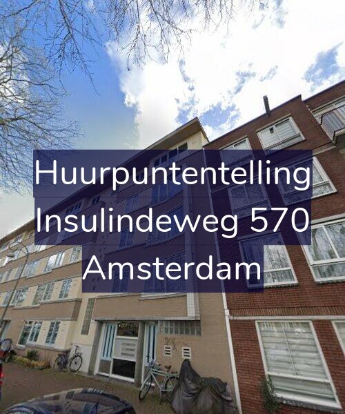 Foto gevel Huurpuntentelling voor Insulindeweg 570, Amsterdam
