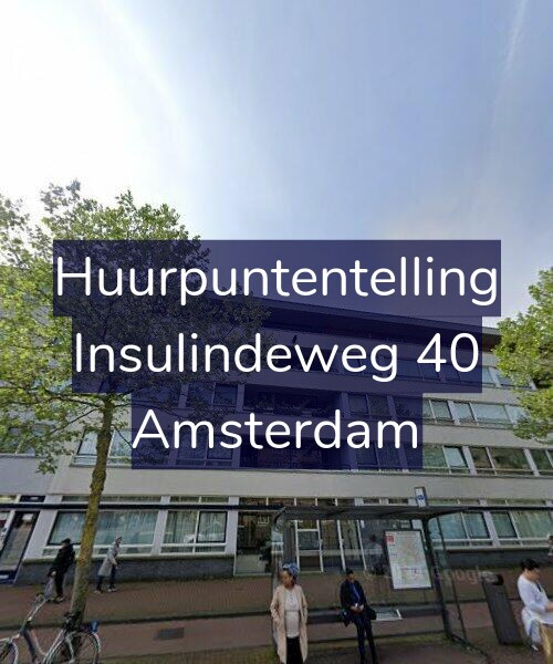 Foto gevel Huurpuntentelling voor Insulindeweg 40, Amsterdam