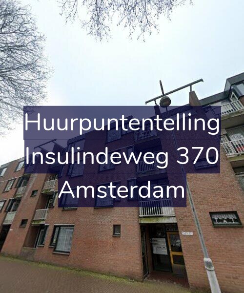 Foto gevel Huurpuntentelling voor Insulindeweg 370, Amsterdam