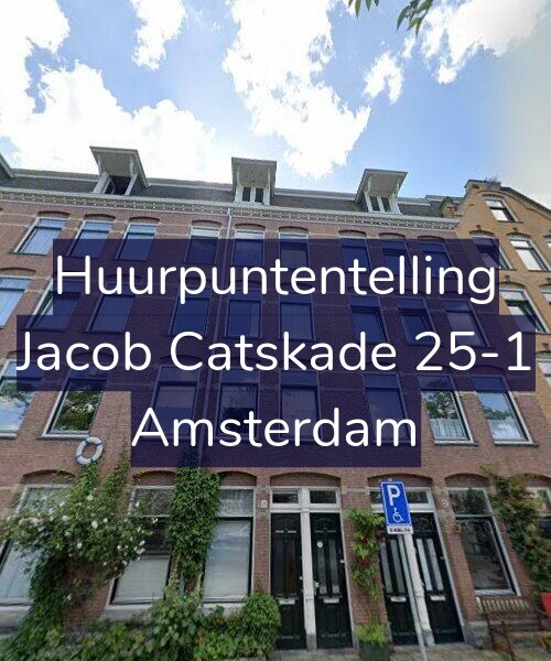 Foto gevel Huurpuntentelling voor Jacob Catskade 25-1, Amsterdam
