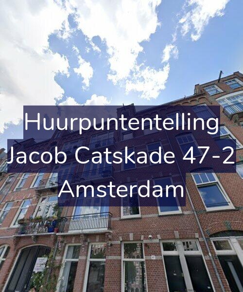 Foto gevel Huurpuntentelling voor Jacob Catskade 47-2, Amsterdam