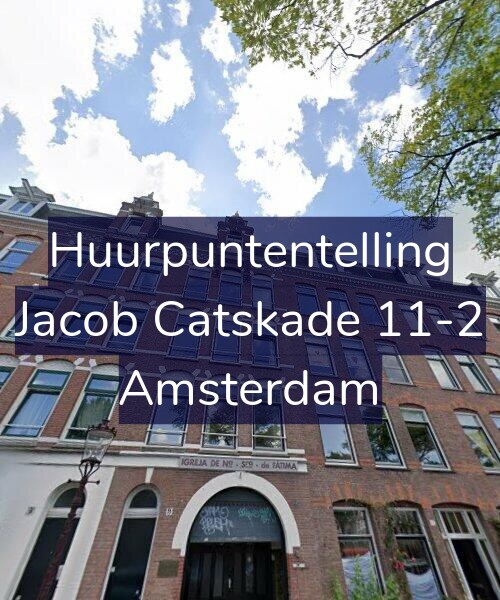Foto gevel Huurpuntentelling voor Jacob Catskade 11-2, Amsterdam