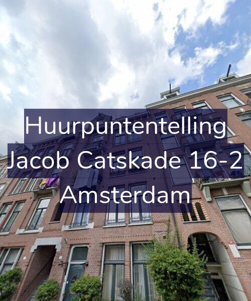 Foto gevel Huurpuntentelling voor Jacob Catskade 16-2, Amsterdam